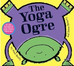 The Yoga Ogre - Peter Bently